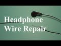 how to fix a broken headphones