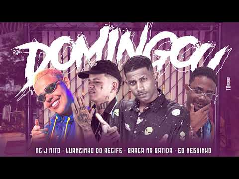 BARCA NA BATIDA, LUANZINHO DO RECIFE, EO NEGUINHO, MC J MITO - DOMINGOU