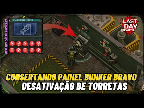 Consertando painel  bunker bravo desativação de torretas Last day on earth survival #lastdayonearth
