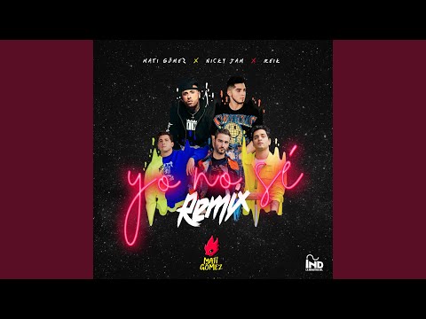 Yo No Sé (Remix)