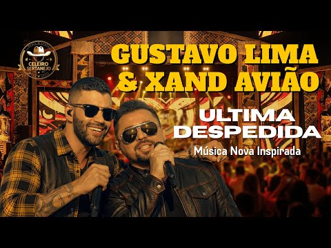“ULTIMA DESPEDIDA” | Gustavo Lima ft. Xand Avião | Musica Original Inspirada – (IA)