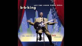 BB King - Is You Is Or Ain&#39;t You Be My Baby