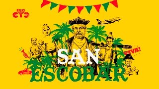 Big Cyc - Viva! San Escobar (Official Video)