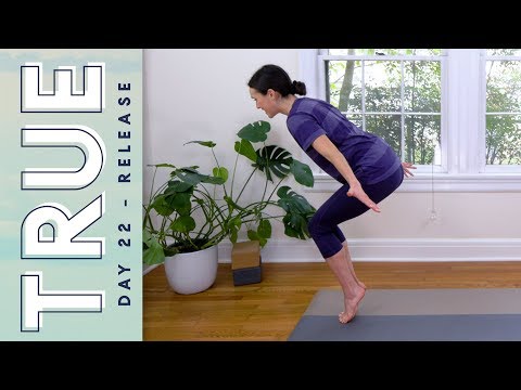 TRUE - Day 22 - RELEASE  |  Yoga With Adriene