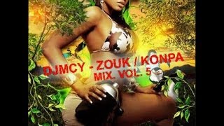 Zouk   Kompa Mix Vol  5   Dj McY