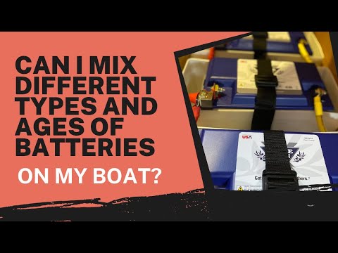Can I Mix Different Types and Ages of Batteries on My Boat?