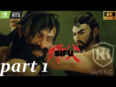 Sifu Gameplay Walkthrough Part 1 Full Game 4k 60ffps pc ultra
