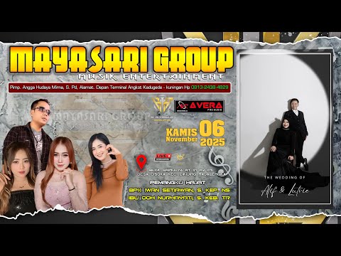 MAYASARI GROUP LIVE CISOKA  Pernikahan  Alif Al Capie, S. Kep. Ners & Lutvie Nurbaeti, S. Kep. Ners