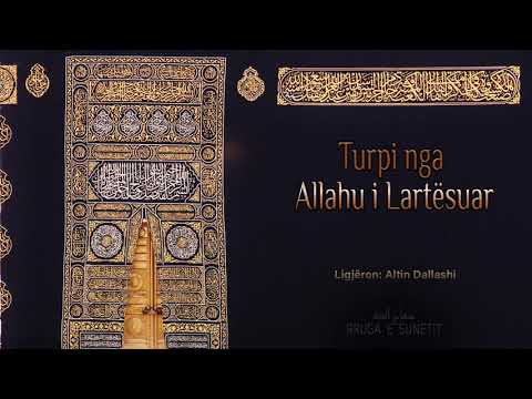 Hutbe: “Turpi nga Allahu i Lartësuar” – Altin Dallashi
