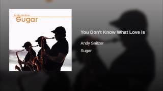 You Don't Know What Love Is Music Video