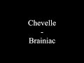 Chevelle - Brainiac (Lyrics)