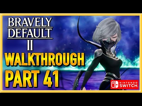 Bravely Default 2 - WALKTHROUGH - PLAYTHROUGH - LET'S PLAY - GAMEPLAY - Part 41
