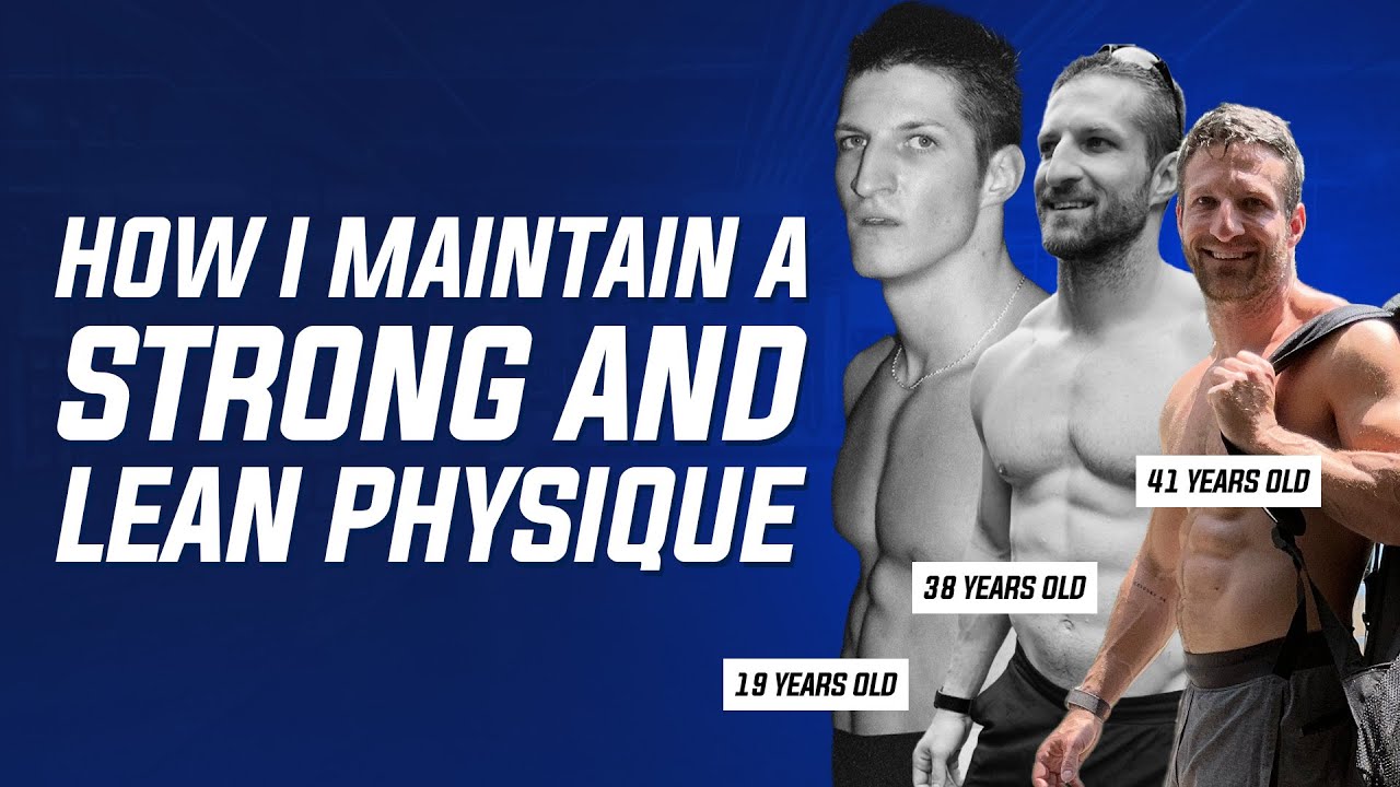 12: How I Maintain a Strong and Lean Physique