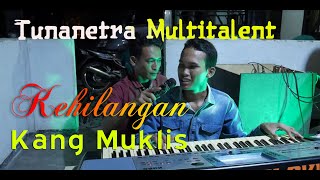 Download lagu ''KEHILANGAN'' MUKLIS TUNANETRA mp3