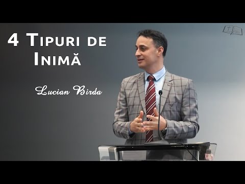 Lucian Birda || 4 tipuri de inimă