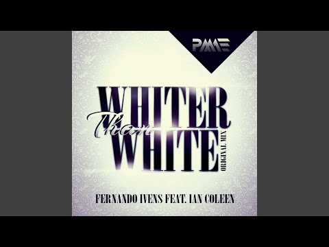 Whiter Than White (Original Mix)