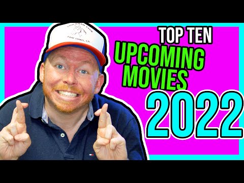 Top 10 Most Anticipated Movies 2022!