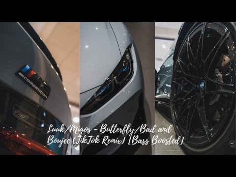 Luuk/Migos - Butterfly/Bad and Boujee  [Bass Boosted]