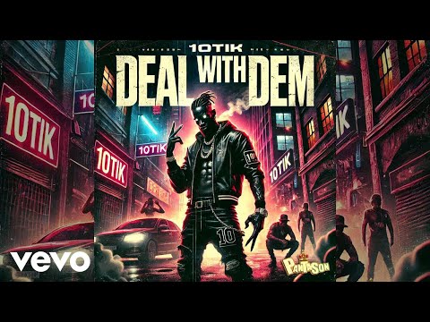 10Tik, Panta Son - Deal With Dem (Official Audio)