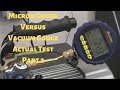 Micron Gauge Versus Vacuum Gauge Actual Test Part 2