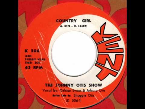JOHNNY OTIS SHOW  Country Girl  60s Soul
