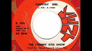 JOHNNY OTIS SHOW  Country Girl  60s Soul