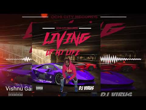 Dj Virus - Living Up Mi Life