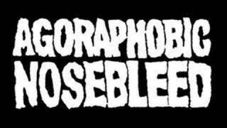 Agoraphobic Nosebleed - Ark Of Ecoterrorism
