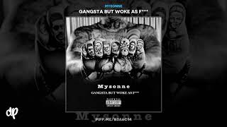Mysonne - Die A King [Gangsta But Woke As F***]