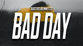 Justus Bennetts - Bad Day (Lyrics) &quot;so I hope you go broke and your iphone breaks&quot;