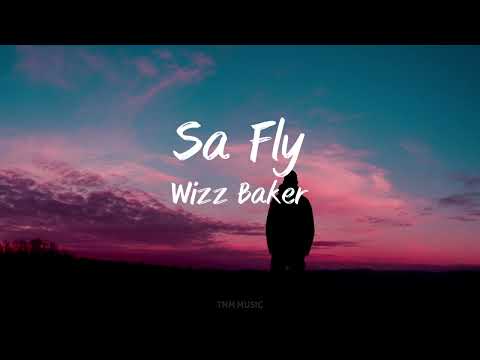 Sa Fly - Wizz Baker | Lirik Lagu