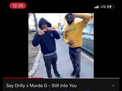 Say Drilly X Murda G - INTO U