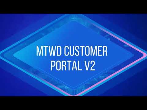 MTWD Customer Portal Version 2