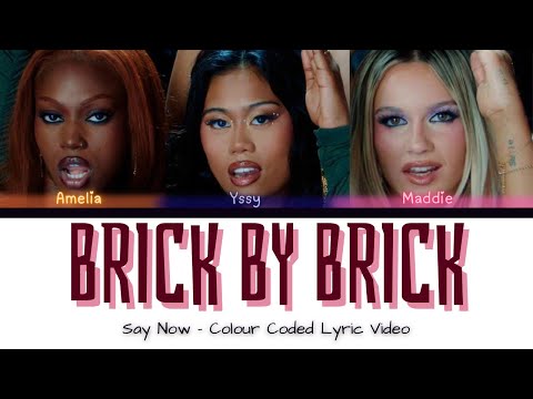 Say Now - Brick by Brick - (Colour Coded Lyric Video)