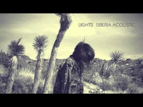Siberia (Acoustic Official) - LIGHTS (HQ)