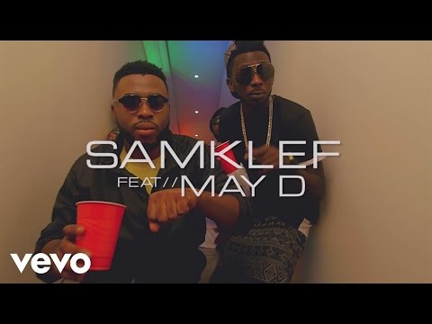 Samklef - Birthday Girl (ft. May D)