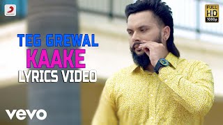 Teg Grewal - Kaake | Lyrics Video - YouTube