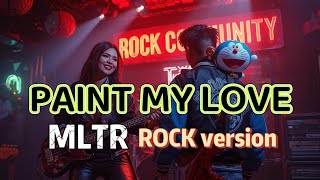Download lagu PAINT MY LOVE - MLTR Rock Cover ( MOODZILLA version ) mp3 Download lagu PAINT MY LOVE - MLTR Rock Cover ( MOODZILLA version ) mp3