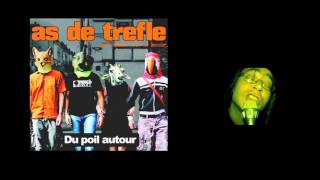 AS DE TREFLE / Du Poil Autour