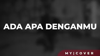 Download lagu Peterpan - Ada Apa Denganmu  [ Cover by My Marthynz ] mp3