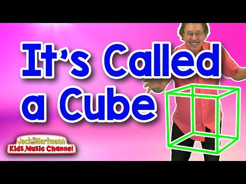 It's Called a Cube! | 3D Shapes Song for Kids | Jack Hartmann