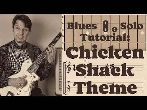 The Chicken Shack Theme - Die beste Bluesbegleitung für Gitarre (Teil 3) deutsch leichtes Blues-Solo