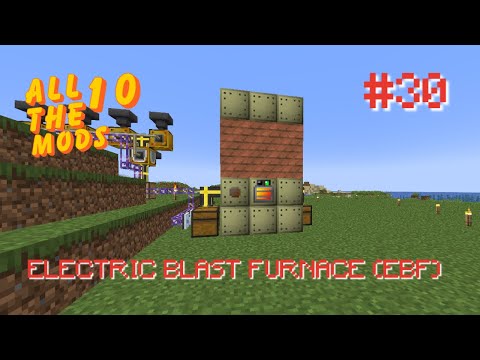 Setting Up the Modern Industrialization Electric Blast Furnace - AllTheMods 10 Ep.30