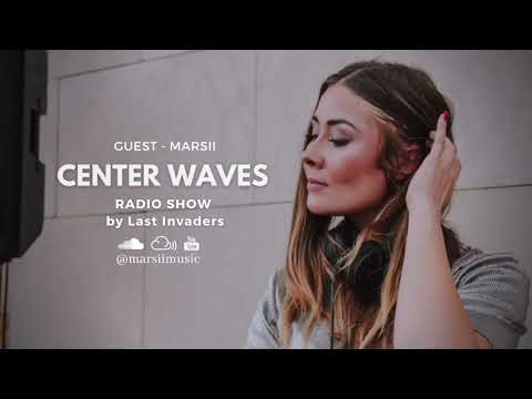 MELODIC TECHNO MINI MIX by Marsii - Center waves radio station - Radio show by Last Invaders