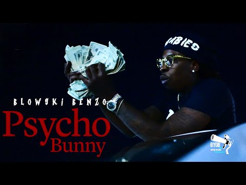Blowski Benzo - Psycho Bunny (Official Visuals)