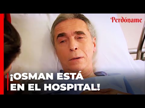 Osman Kozan Fue Ilevado Al Hospital - Perdóname