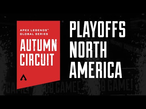 Apex Legends Global Series Autumn Circuit Playoffs - North America
