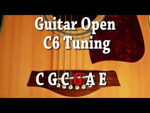 Guitar Open C6 Tuning C G C G A E