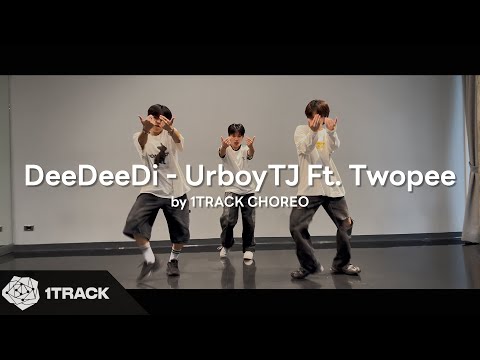 1TRACK CHOREO | UrboyTJ : เอาดีดีดิ ( DeeDeeDi ) Ft. Twopee