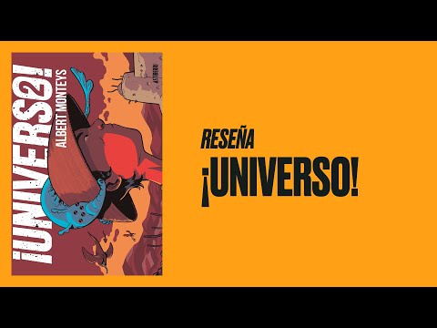 ¡Universo!, Albert Monteys